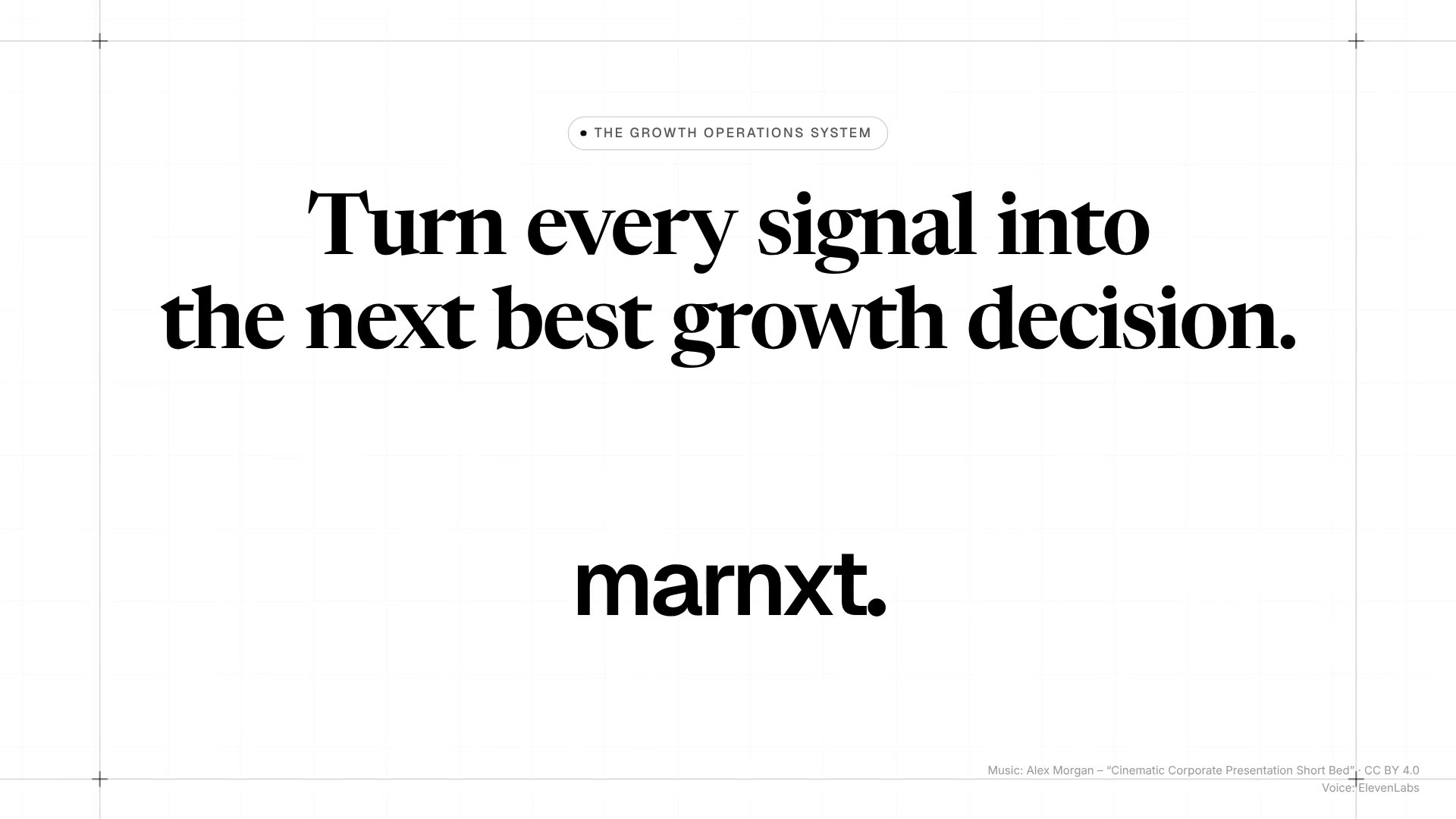 The marnxt vision in 61 seconds: companies don't have a data problem, they have a decision problem – turn every signal into the next best growth decision.